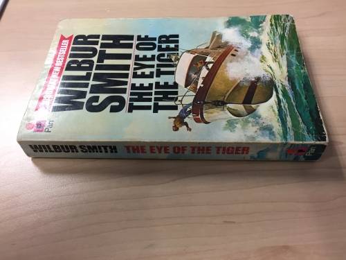 THE EYE OF THE TIGER - WILBUR SMITH